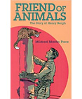 Friend of Animals: The Story of Henry Bergh