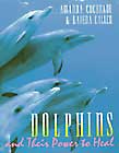 Dolphins and Their Power to Heal